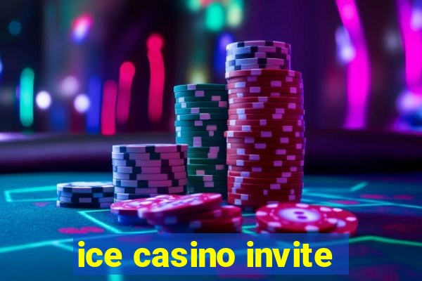 ice casino invite